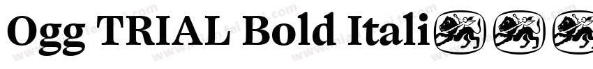 Ogg TRIAL Bold Itali字体转换